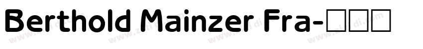 Berthold Mainzer Fra字体转换
